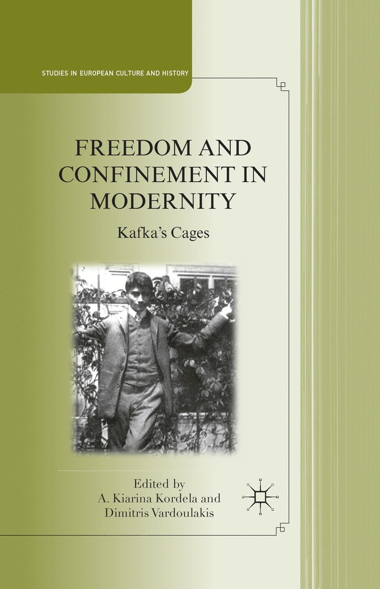 A. Kordela, D. Vardoulakis - Freedom and Confinement in Modernity, Häftad
