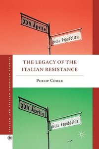 bokomslag The Legacy of the Italian Resistance