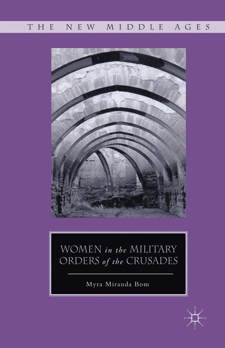 Women in the Military Orders of the Crusades 1