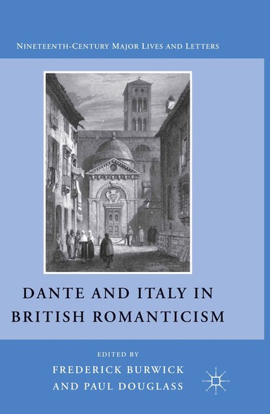 F. Burwick - Dante and Italy in British Romanticism, Häftad