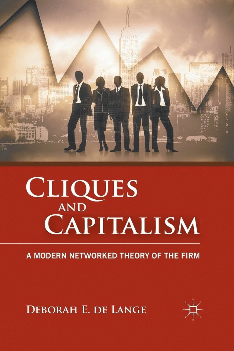 Deborah E. de Lange, Deborah E. De Lange - Cliques and Capitalism, Häftad