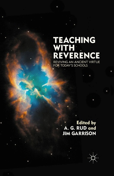 A. Rud, J. Garrison - Teaching with Reverence, Häftad