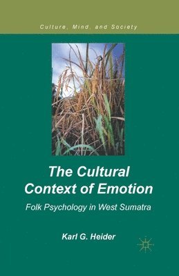 The Cultural Context of Emotion 1