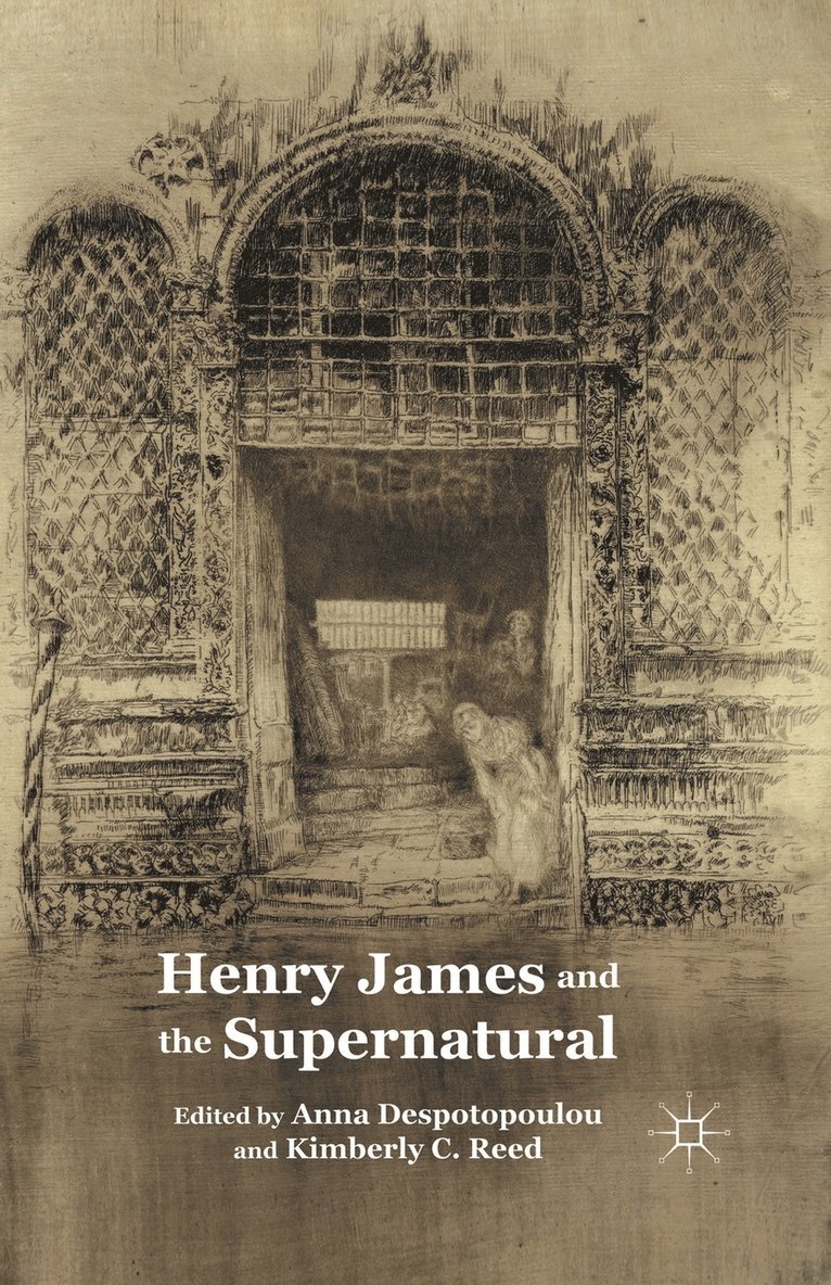 A. Despotopoulou, K. Reed - Henry James and the Supernatural, Häftad