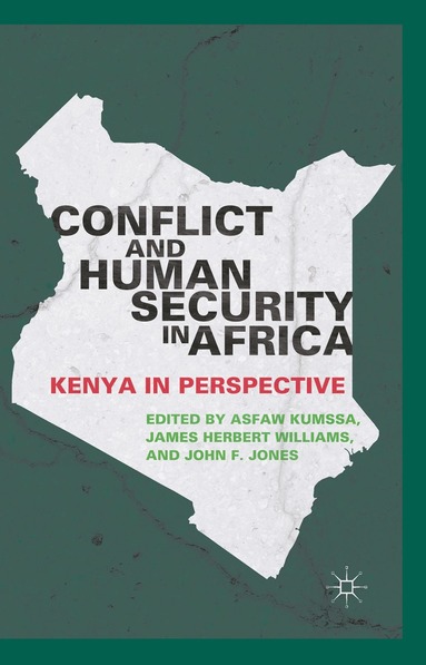 A. Kumssa, J. Williams, J. Jones - Conflict and Human Security in Africa, Häftad