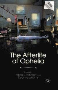 bokomslag The Afterlife of Ophelia