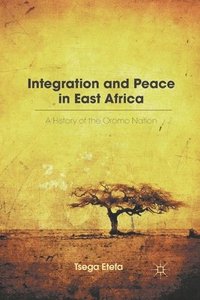 bokomslag Integration and Peace in East Africa