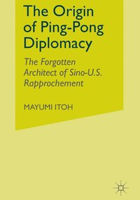 bokomslag Origin of Ping-Pong Diplomacy