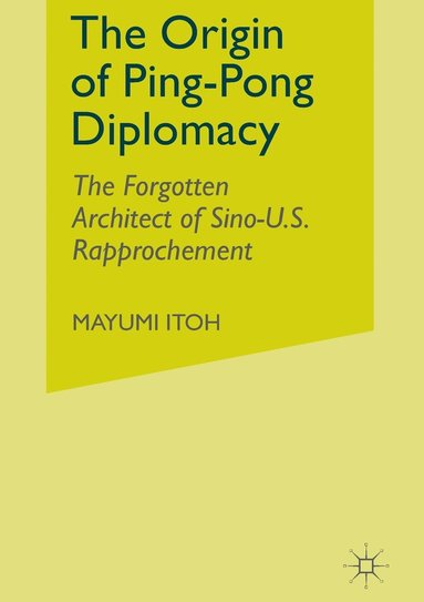 bokomslag Origin of Ping-Pong Diplomacy