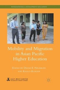 bokomslag Mobility and Migration in Asian Pacific Higher Education