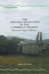 bokomslag The Grenada Revolution in the Caribbean Present