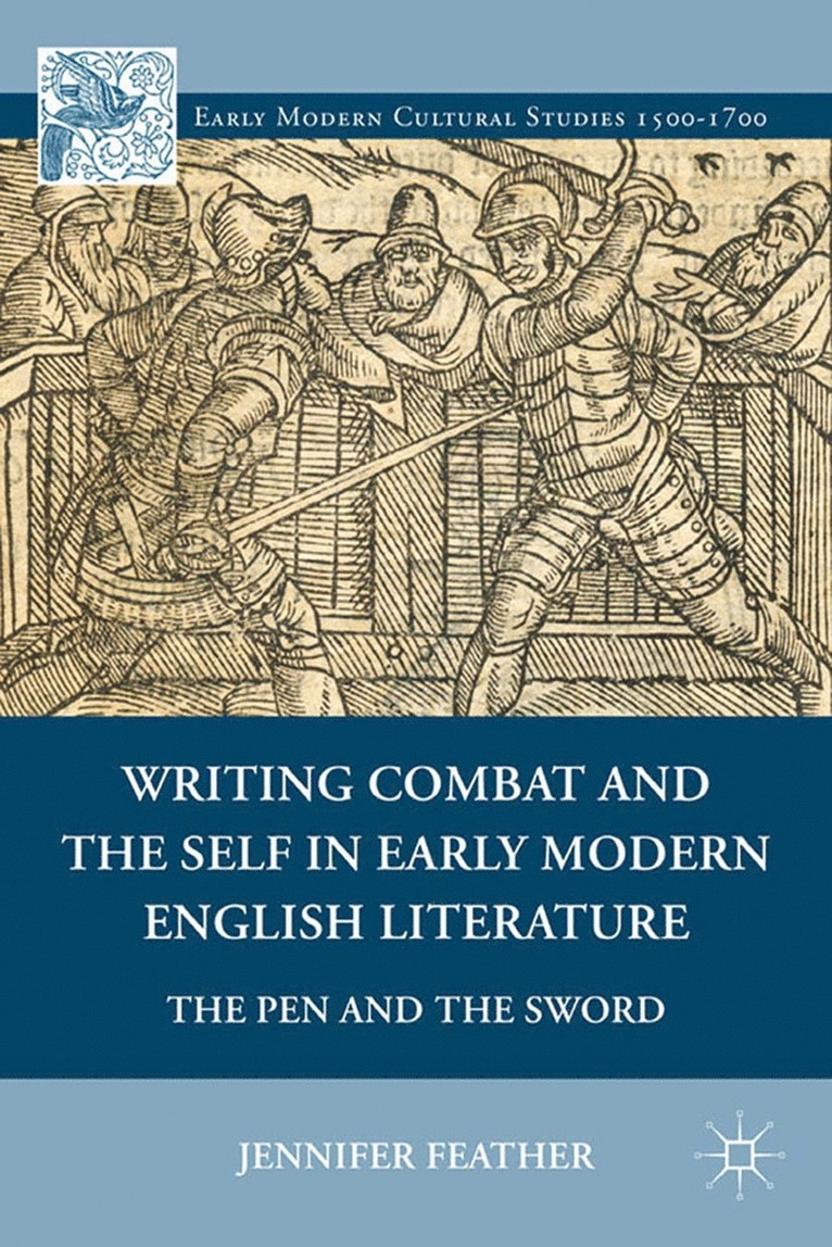 Writing Combat and the Self in Early Modern English Literature
