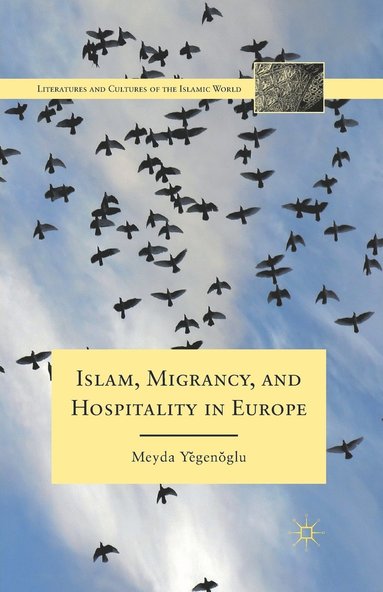 bokomslag Islam, Migrancy, and Hospitality in Europe