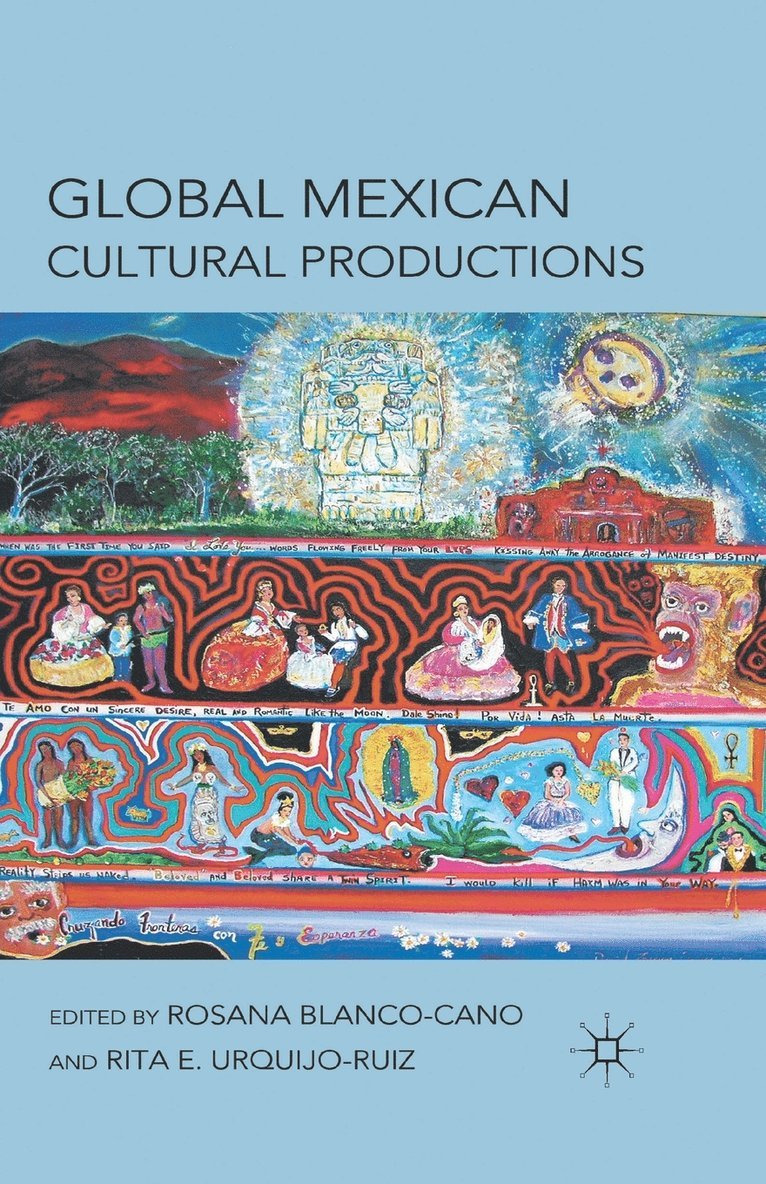 R. Blanco-Cano, R. Urquijo-Ruiz - Global Mexican Cultural Productions, Häftad