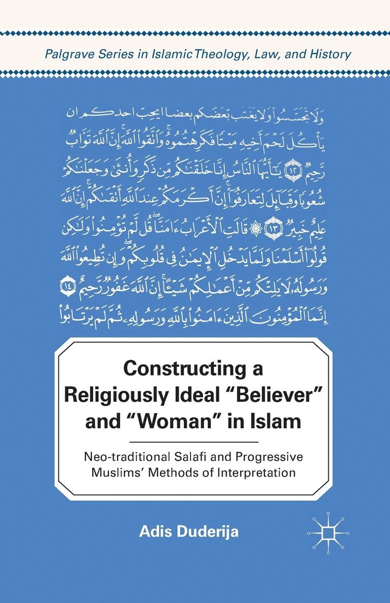 Constructing a Religiously Ideal ',Believer', and ',Woman', in Islam 1