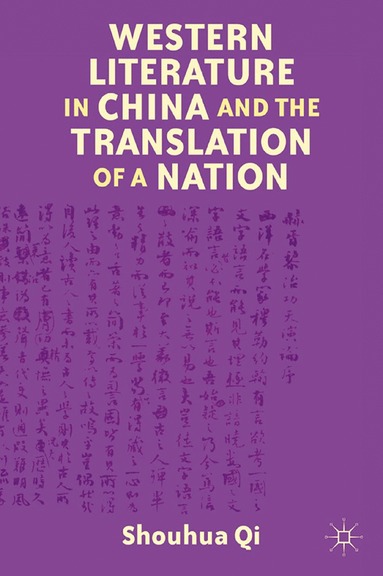 bokomslag Western Literature in China and the Translation of a Nation