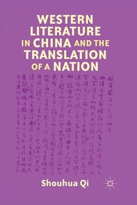 Western Literature in China and the Translation of a Nation 1