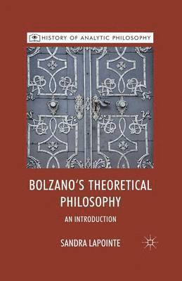 Bolzano's Theoretical Philosophy 1