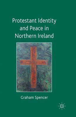 Protestant Identity and Peace in Northern Ireland 1