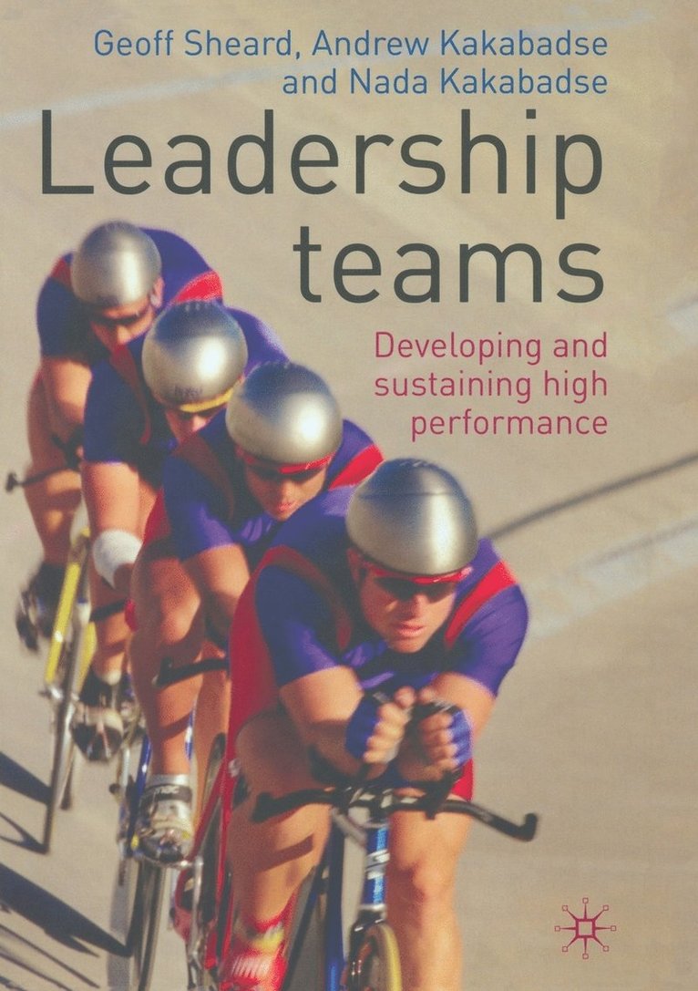 G. Sheard, A. Kakabadse - Leadership Teams, Häftad
