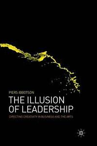 bokomslag The Illusion of Leadership