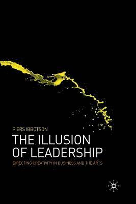 bokomslag The Illusion of Leadership