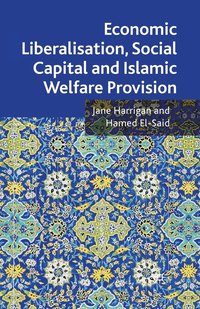 bokomslag Economic Liberalisation, Social Capital and Islamic Welfare Provision