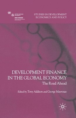 Development Finance in the Global Economy 1