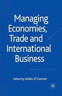 bokomslag Managing Economies, Trade and International Business