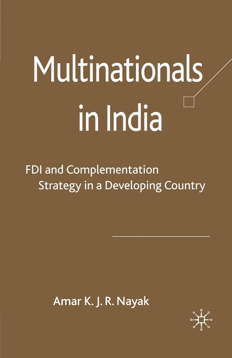 A. Nayak - Multinationals in India, Häftad