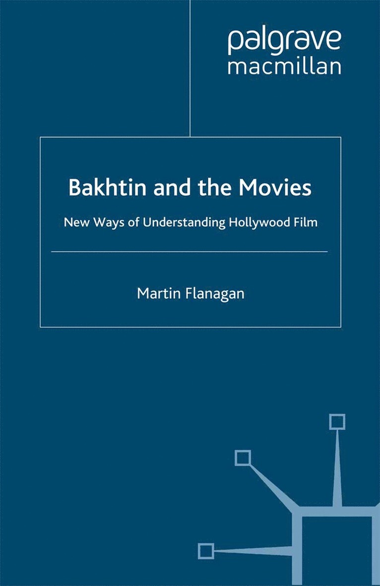 Bakhtin and the Movies 1