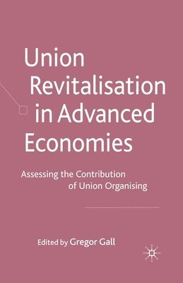 Union Revitalisation in Advanced Economies 1