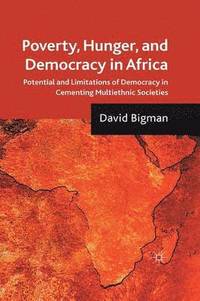 bokomslag Poverty, Hunger, and Democracy in Africa