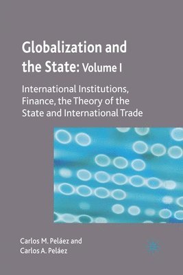 bokomslag Globalization and the State: Volume I