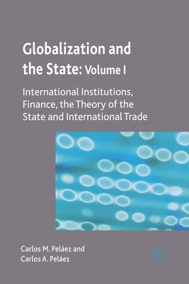 Globalization and the State: Volume I 1