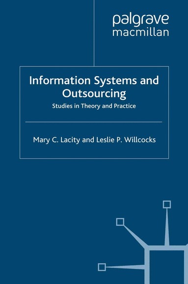 M. Lacity, L. Willcocks - Information Systems and Outsourcing, Häftad