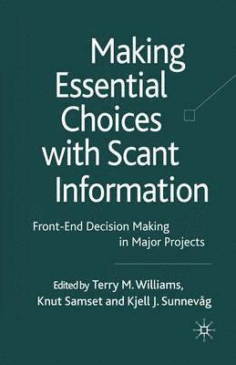 Making Essential Choices with Scant Information 1