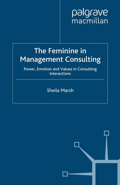 S. Marsh - Feminine in Management Consulting, Häftad