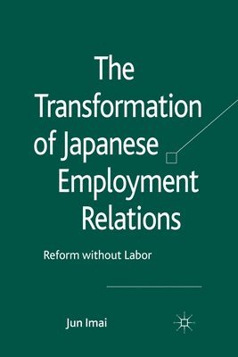 bokomslag Transformation of Japanese Employment Relations