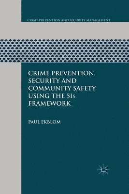 bokomslag Crime Prevention, Security and Community Safety Using the 5Is Framework