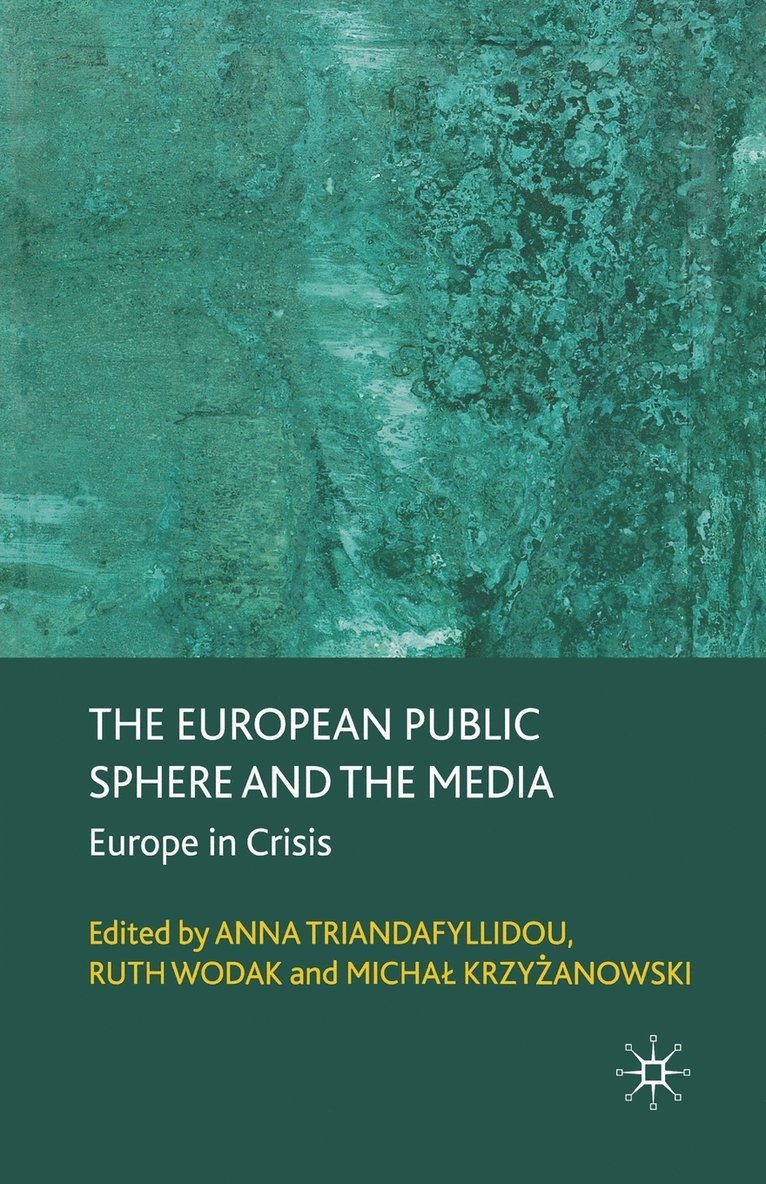 The European Public Sphere and the Media 1