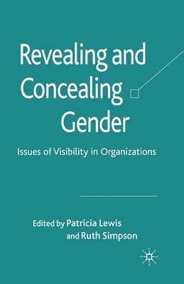Revealing and Concealing Gender 1