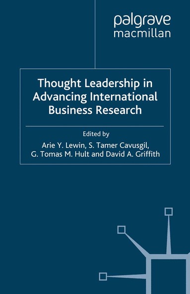 Arie Y. Lewin, S. Tamer Cavusgil, G. Tomas M. Hult, David A. Griffith - Thought Leadership in Advancing International Business Research, Häftad