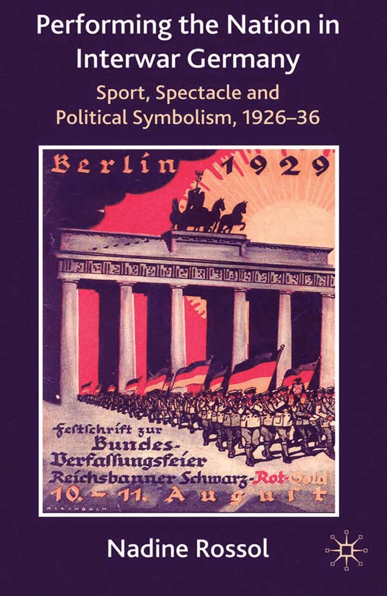 N. Rossol - Performing the Nation in Interwar Germany, Häftad