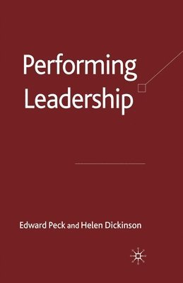 bokomslag Performing Leadership