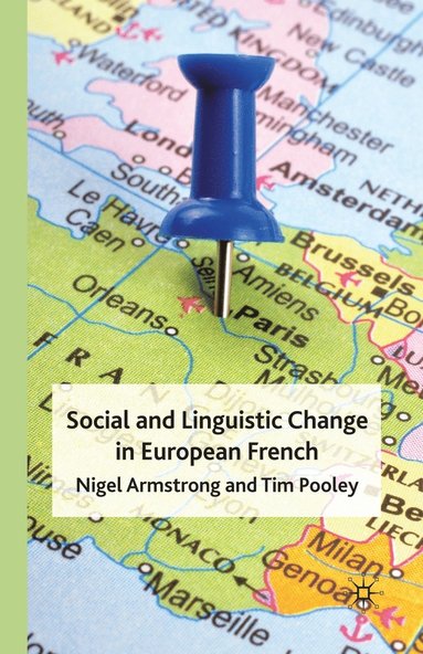 bokomslag Social and Linguistic Change in European French