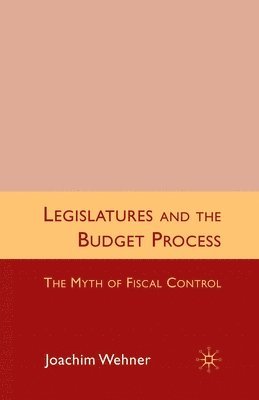 Legislatures and the Budget Process 1