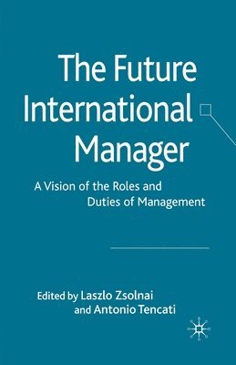 L. Zsolnai, A. Tencati - Future International Manager, Häftad