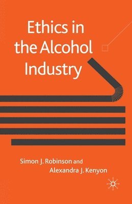 Ethics in the Alcohol Industry 1