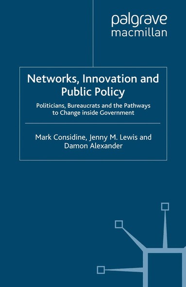 M. Considine, Jenny M. Lewis, Damon Alexander - Networks, Innovation and Public Policy, Häftad